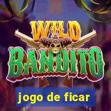 jogo de ficar